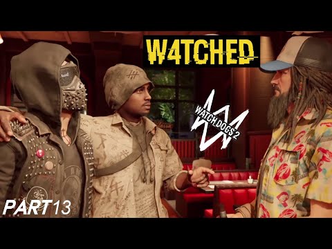 W4TCHED Part 1 - FBI is Spying on DEDSEC - Watch Dogs 2 - Story Mode Part 13