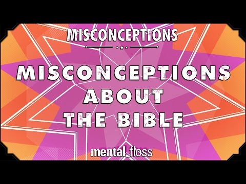 Misconceptions about the Bible - mental_floss on YouTube (Ep. 20) | Mental Floss