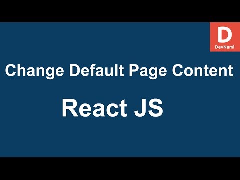 React How to Change Default Page Content