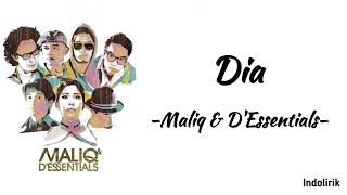 Dia - Maliq &amp; D&#39;Essentials | Lirik Lagu