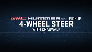 GMC HUMMER EV PICKUP | “Declassified: 4-Wheel Steer with CrabWalk” | GMC