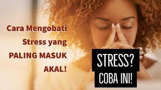 Download lagu Motivasi Hidup Sukses - GINI LOH CARANYA MENGOBATI STRESS YANG BENAR!! mp3 Download lagu Motivasi Hidup Sukses - GINI LOH CARANYA MENGOBATI STRESS YANG BENAR!! mp3