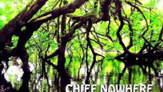 Chief Nowhere - Madeleine's Lament