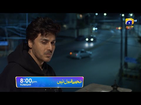 Mujhay Qabool Nahin Episode 31 Promo | Tonight at 8:00 PM Only On Har Pal Geo