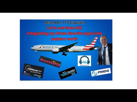 Real 777 Captain integrating FSiPanel, Beyond ATC and Say Intentions into pattern work! It worked!