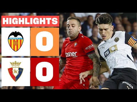 VALENCIA CF 0 - 0 CA OSASUNA | HIGHLIGHTS LALIGA EA SPORTS
