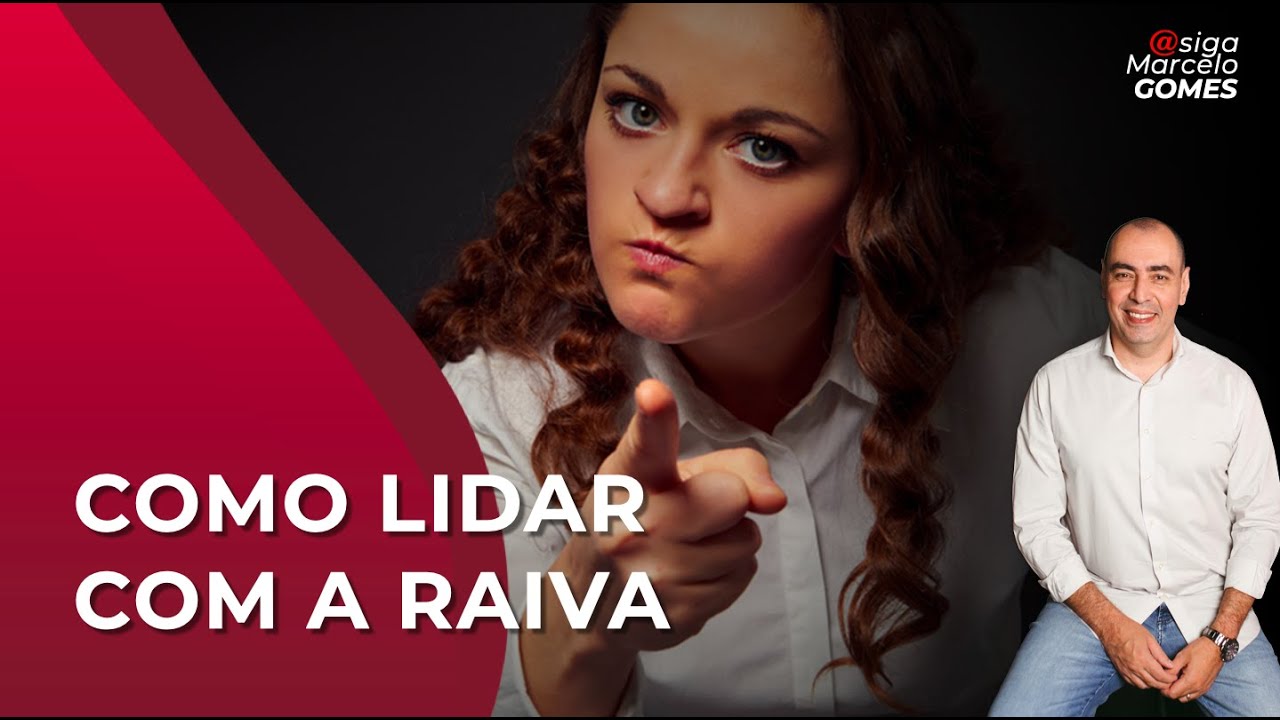 COMO LIDAR COM A RAIVA