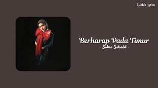 Download lagu Salma Salsabil - Berharap Pada Timur (lirik) mp3 Download lagu Salma Salsabil - Berharap Pada Timur (lirik) mp3