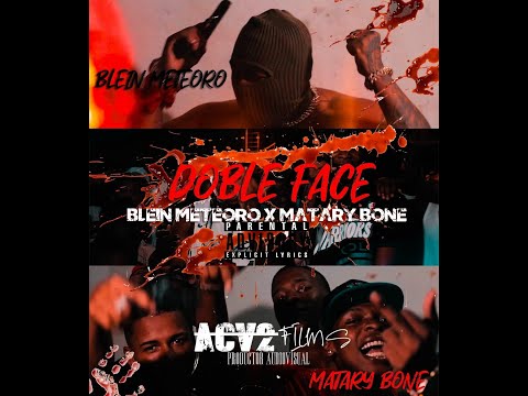 Blein Meteoro ❌ Matary Bone  - DobleFace 🤡 (Vídeo Oficial)