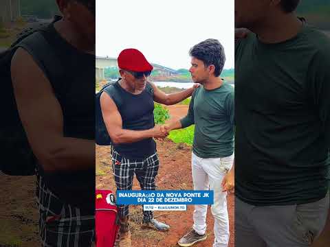 Inauguração da nova ponte jk será dia 22 de Dezembro de 2025