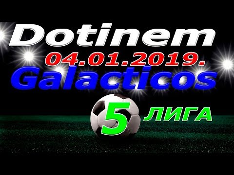 Dotinem - Galacticos. 04 01 2020.