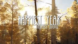Download lagu Happiest year - Jaymes young | tiktok edit audio || @elfixsounds mp3