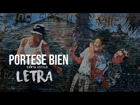 Portese bien - Santa estilo ft Bicho Rmz Mr. Pomel