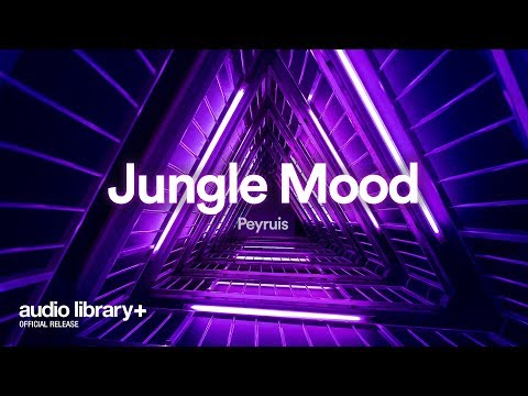 Jungle Mood — Peyruis | Free Background Music | Audio Library Release Video