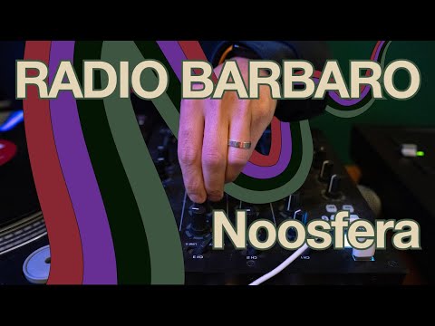 Noosfera - Radio Barbaro 11/11 #djset #vinili #psychedelicrock