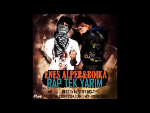 Enes Alper   Rap Tek Yarim ft  Boika 2014