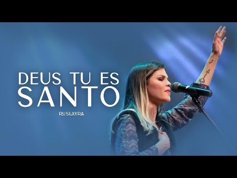 Deus tu es Santo - Ruslayra (cover Danielle Cristina)