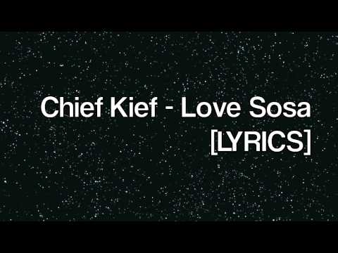 Chief Keef - Love Sosa HD+DL (LYRICS) [NEW SONG 2012]
