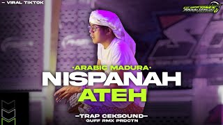 Download lagu DJ NISPANAH ATEH - ARABIC VERSI MADURA|| VIRAL TIKTOK 2K25 |ZR AUDIO FT GUFF RMX ‼️ mp3