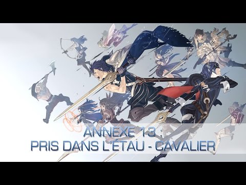 [Fire Emblem : Awakening] Annexe 13 : Pris dans l'étau | Cavalier