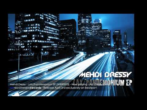 Mehdi Dressy - LAX/Pandemonium EP [WRRS003]