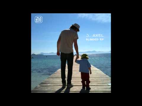J. Axel - Blinded