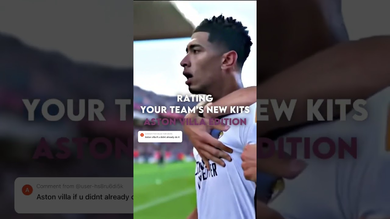 Rating Your Team’s New Kits Aston Villa Edition #football #soccer #astonvilla
