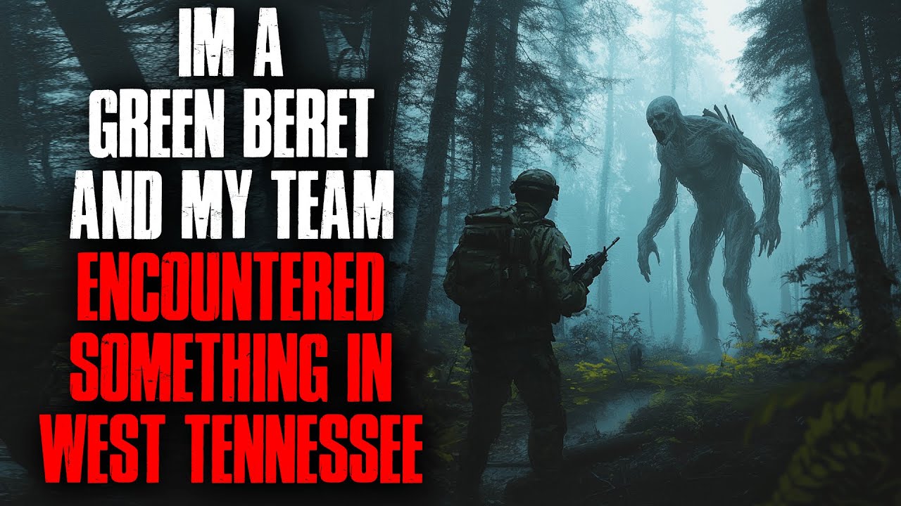 I'm a Green Beret. My team encountered something in West Tennessee.