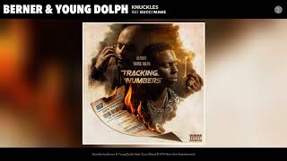 Berner & Young Dolph "Knuckles" feat. Gucci Mane
