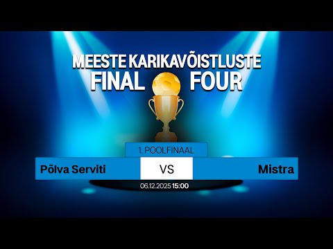 1. POOLFINAAL: Põlva Serviti - Mistra | MEESTE KÄSIPALLI KARIKAVÕISTLUSED 2025