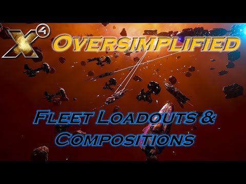 X4 Oversimplified: Fleet Loadouts & Compositions