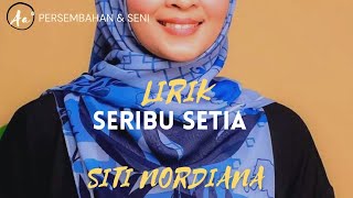 Download lagu Lirik lagu Seribu Setia - Siti Nordiana mp3 Download lagu Lirik lagu Seribu Setia - Siti Nordiana mp3