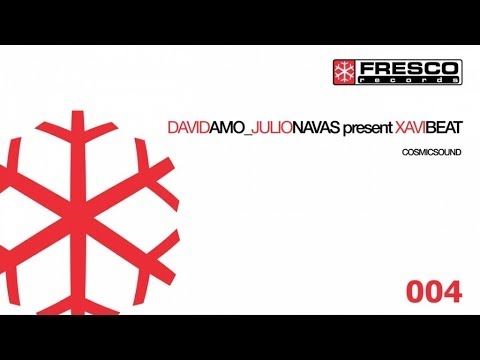 Julio Navas & David Amo Present Xavi Beat - Cosmic Sound (Electronic Mix)