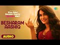 Besharam Aashiq- Full Audio | Jassie Gill | Surbhi J | Kya Meri Sonam Gupta Bewafa Hai | Manoj M