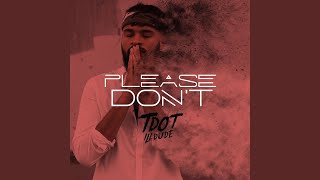 Please Don't