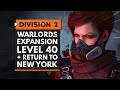 DIVISION 2 Warlords of New York DLC | New Level Cap, Skills, REVAMPED ENDGAME & New York is BACK!