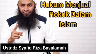 Download lagu Hukum menjual rokok dalam isllam || Ustadz Syafiq Riza Basalamah mp3 Download lagu Hukum menjual rokok dalam isllam || Ustadz Syafiq Riza Basalamah mp3