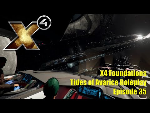 X4: Tides of Avarice Roleplay - Episode 35