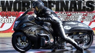 225 MPH Turbo Super Bikes! NHDRO World Finals 2017, motorcycle racing Indy