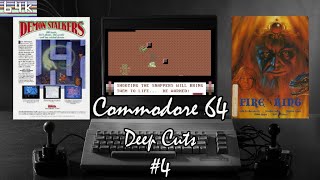 Commodore 64 : Deep Cuts #4 (Demon Stalkers & Fire King /C64)