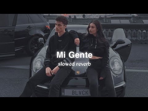 Mi gente ( slowed + reverb )