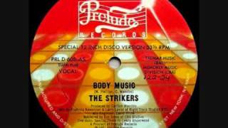 The Strikers - Body Music video