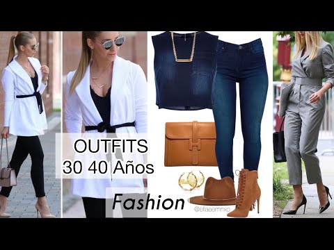 OUTFITS CÓMO VESTIR CON BUEN GUSTO! CLASE Y ESTILO MODA PARA MUJER DE 40 AÑOS ELEGANTE Y FEMENINA
