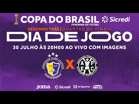Copa do Brasil Sicredi Feminina 2022 - ACAP x APEC/PVA - Quartas de finais - Jogo Ida - Ao vivo