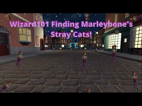 Wizard101: Marleybone | Finding the Stray Cats locations