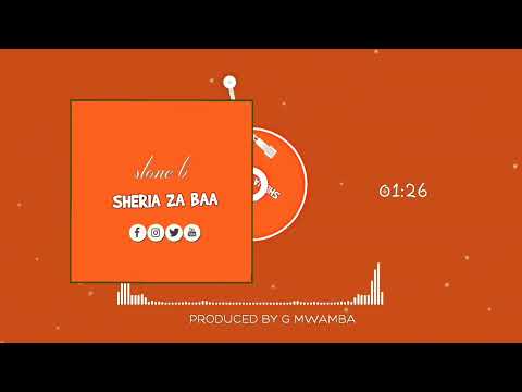 Stone b _sheria za baa official audio