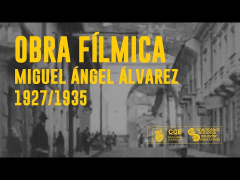 La Cinematografía de Miguel Ángel Álvarez - 1927/1935