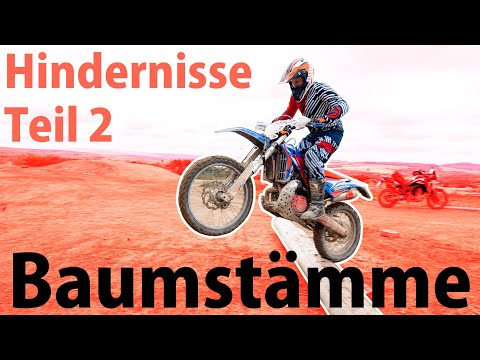 Hindernisse Teil 2 / Baumstämme / Enduro Tutorial #12