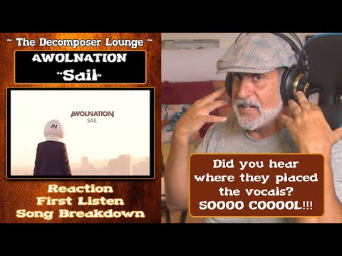 AWOLNATION "Sail" // Composer Reaction and Song Breakdown // The Decomposer Lounge