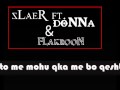 Mu Mdon Slaer (Ft. Dona & Flakroon)